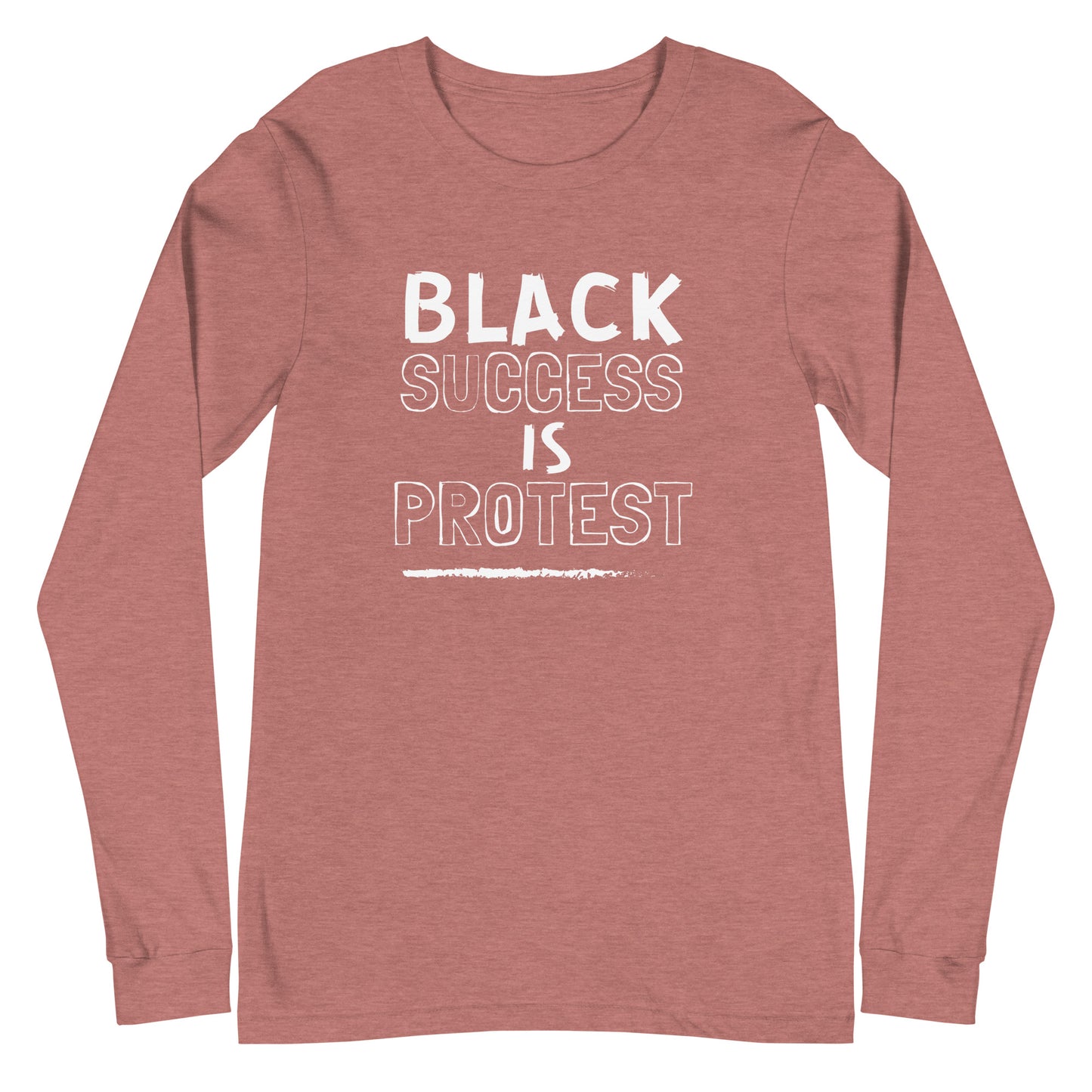 Black Success Is Protest Long Sleeve T-Shirt