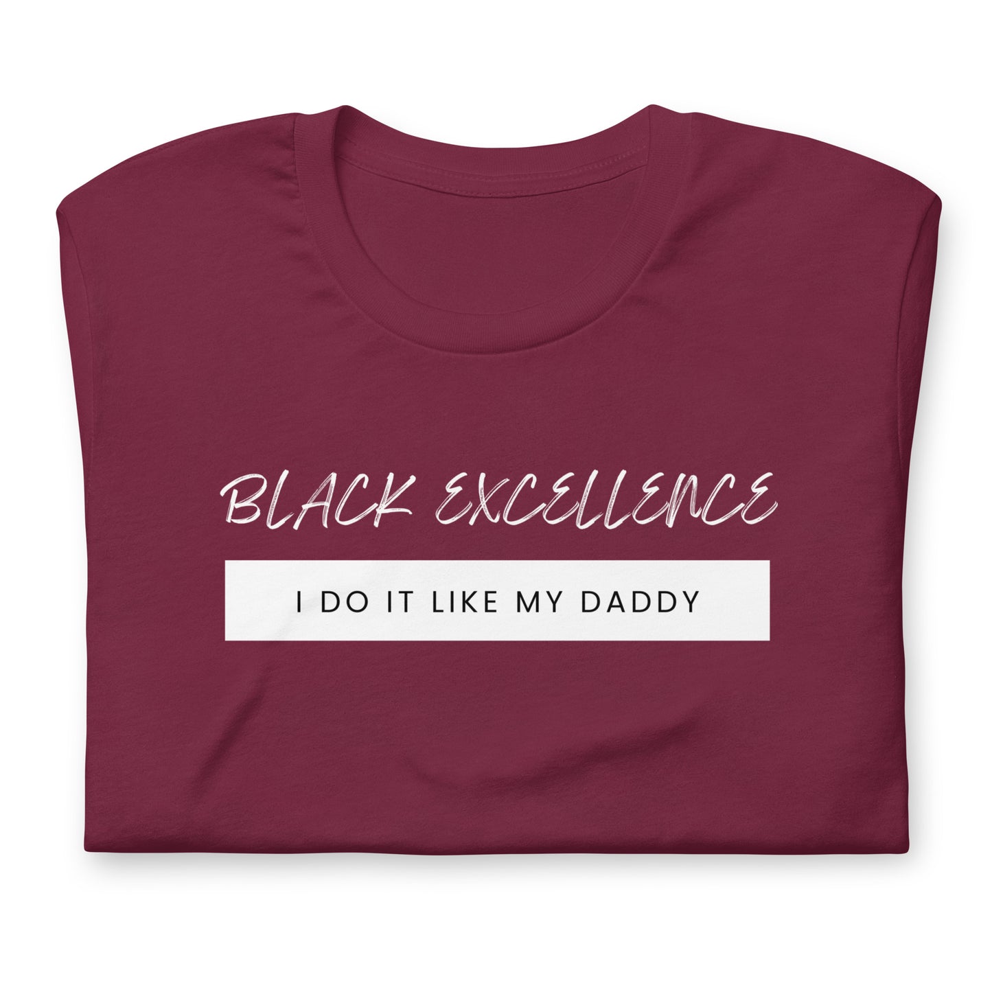 I Do It Like My Daddy t-shirt