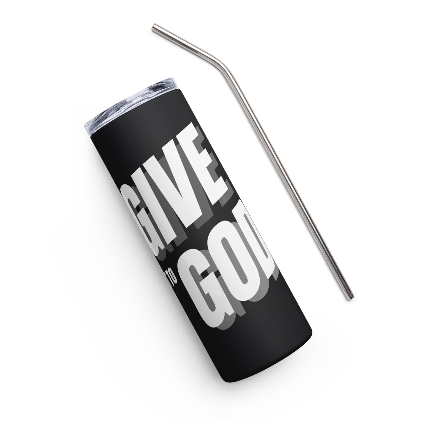 Give It to God Stainless Steel Tumbler