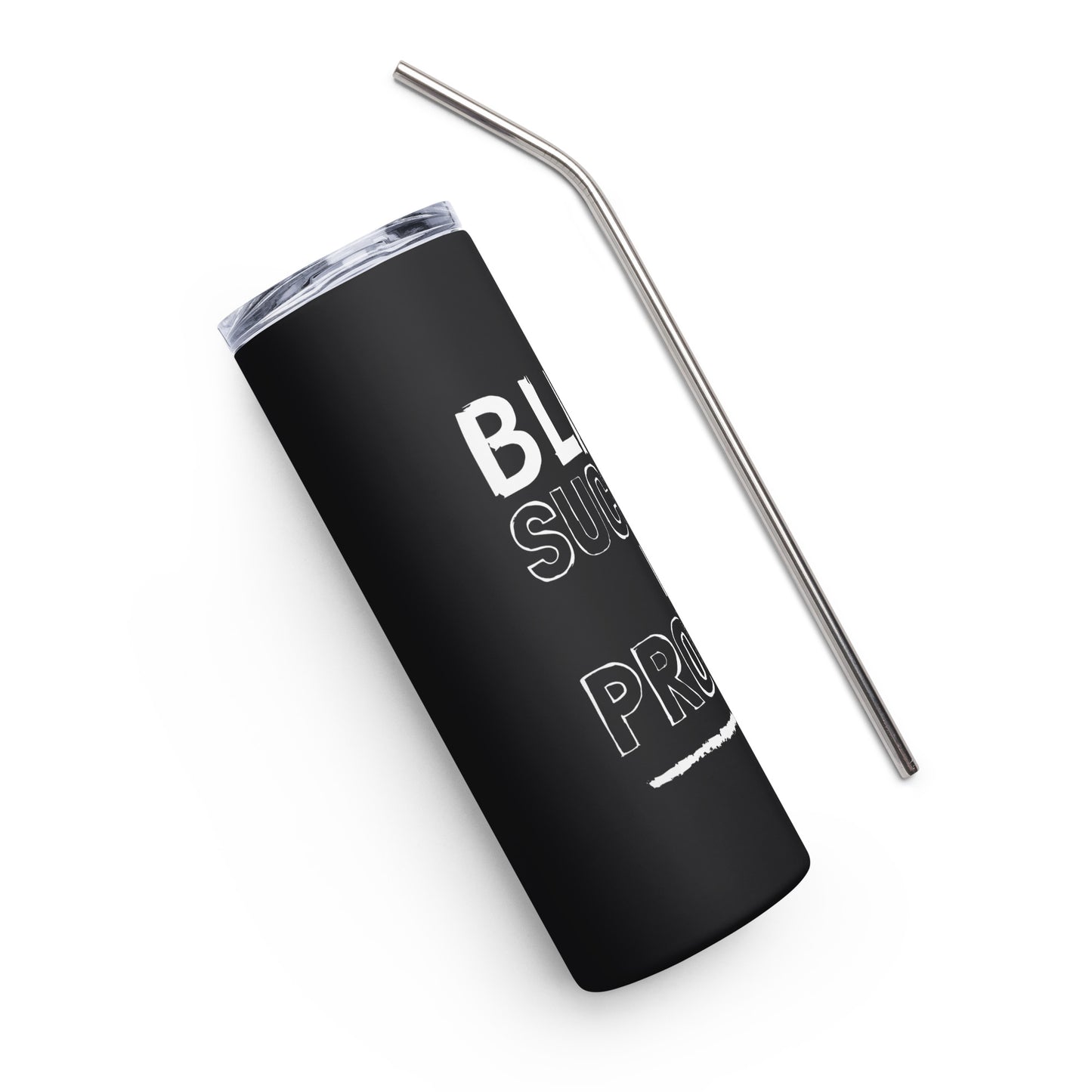 Black Success Is Protest Stainless Steel Tumbler
