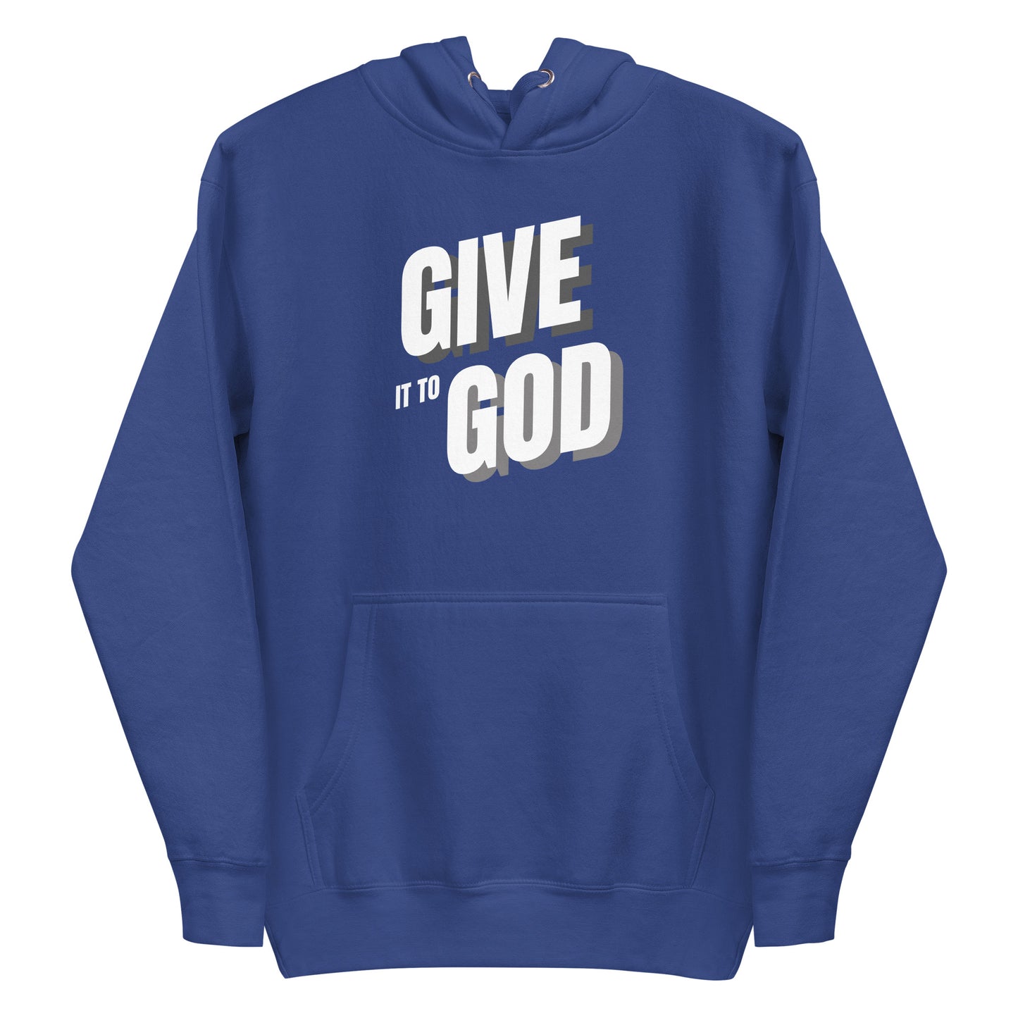 Give it to God Hoodie with White Text