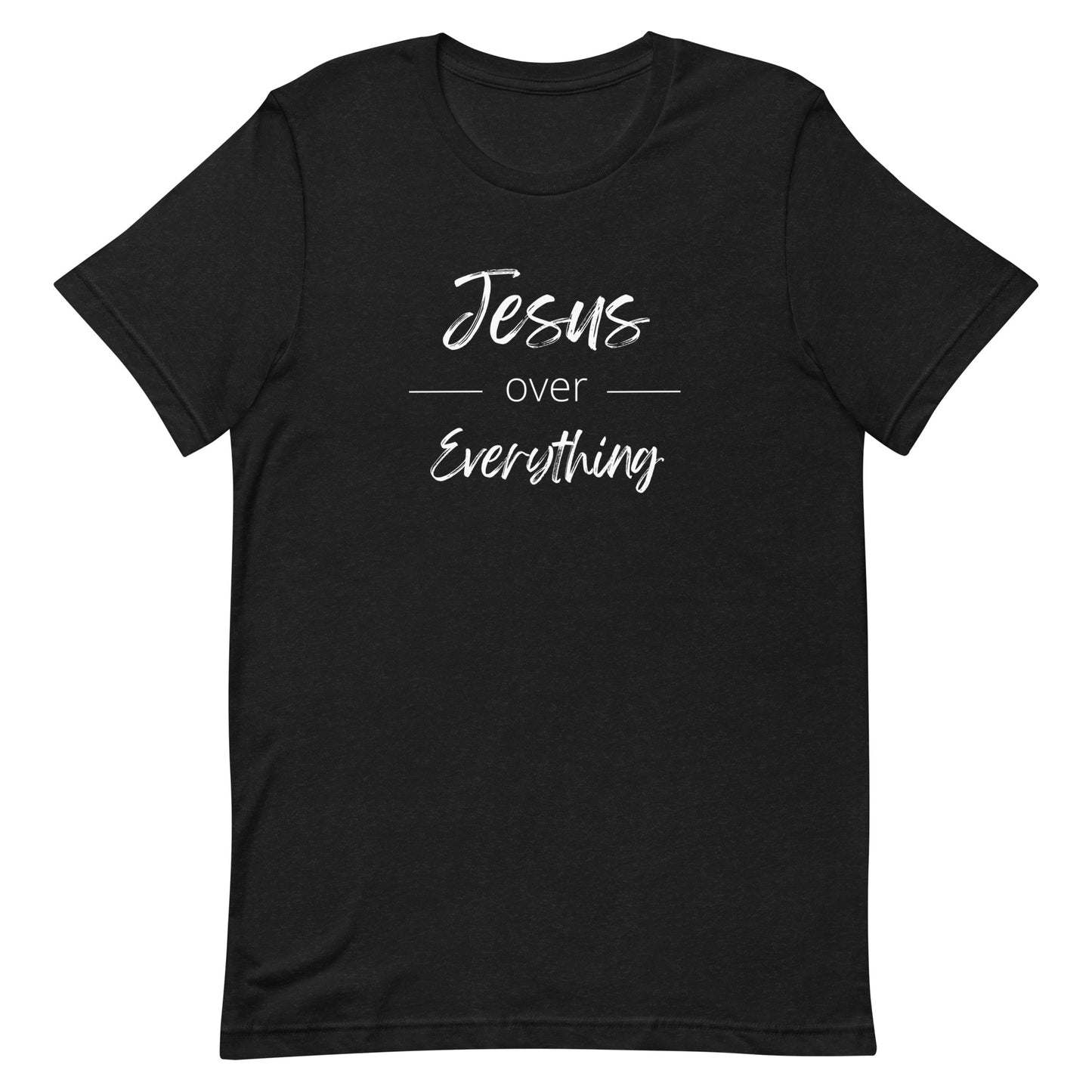 Jesus Over Everything T-shirt with White Text