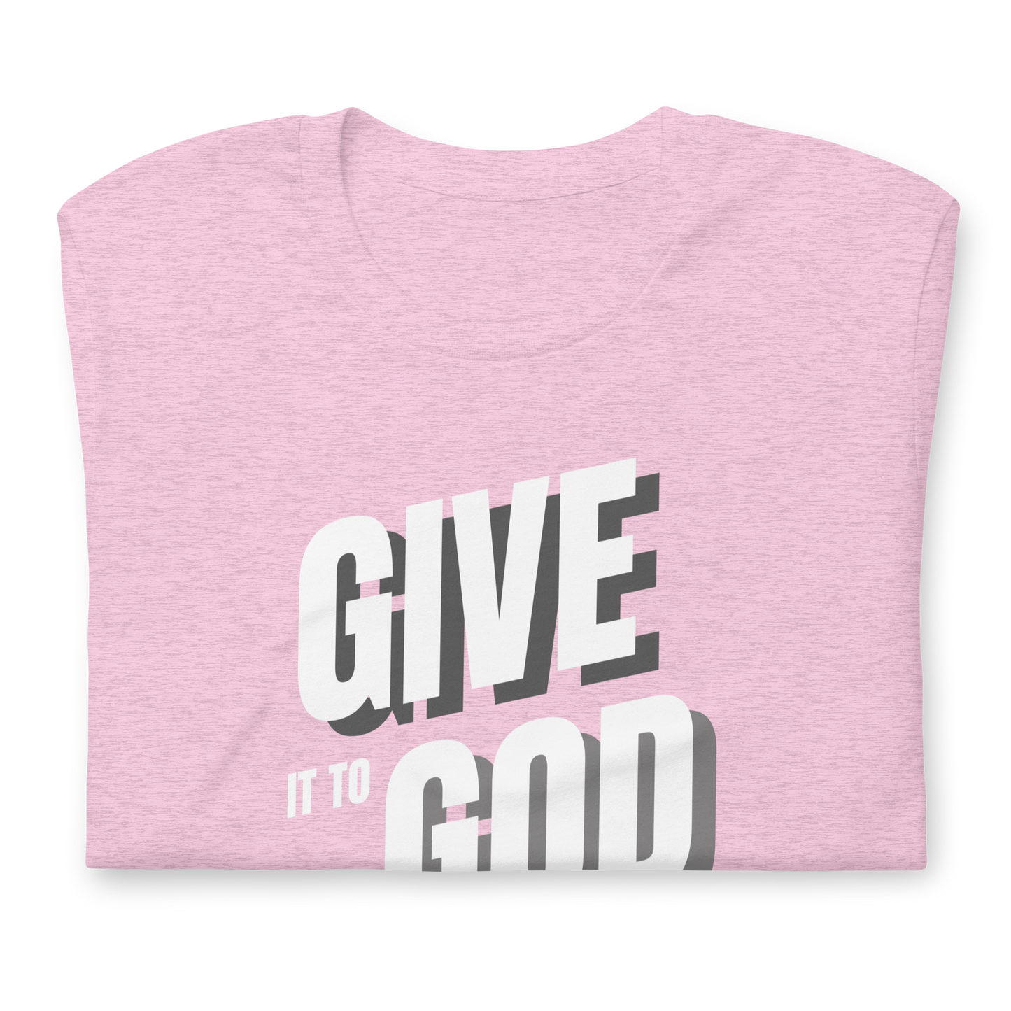 Give it to God t-shirt